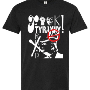 F*ck trump F*ck Tyranny No Kings Unisex T-shirt